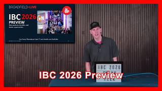 Details IBC 2026 Preview: Broadcast & Pro AV News Guide