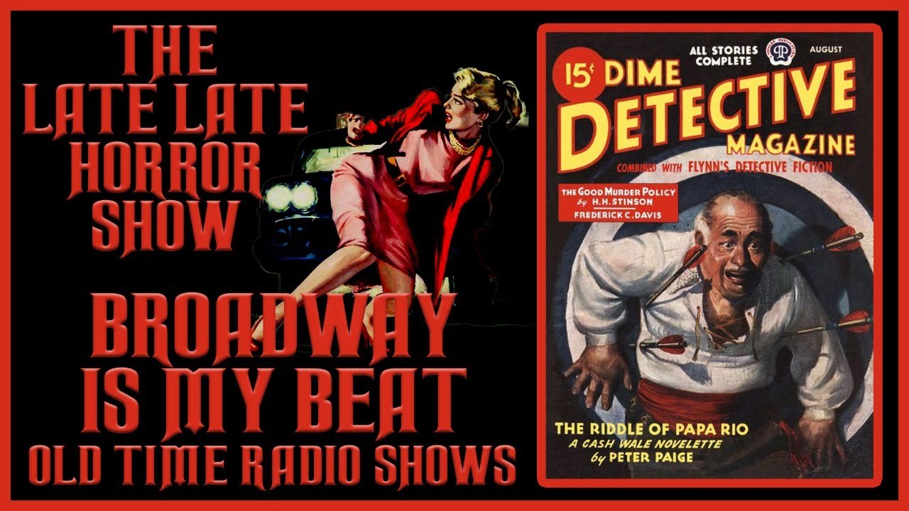 BROADWAY IS MY BEAT DETECTIVE OLD TIME RADIO SHOWS YouTube