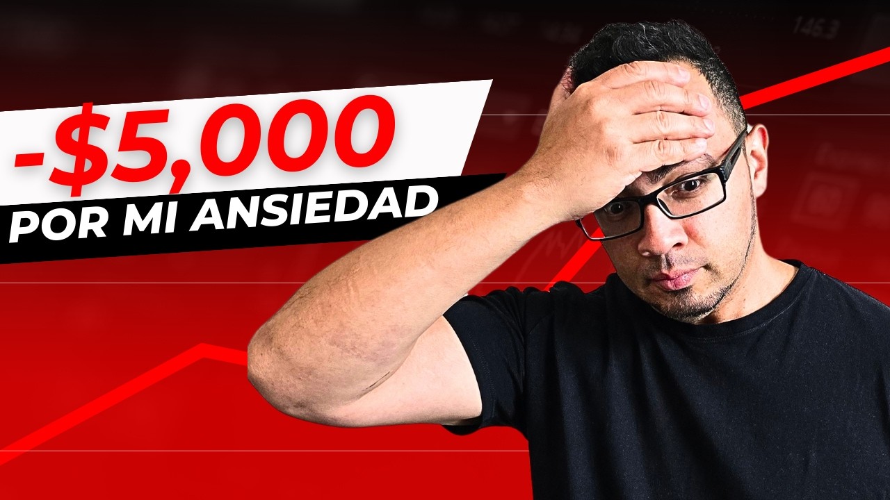Cómo la ANSIEDAD me hizo PERDER mucho DINERO en el trading - YouTube