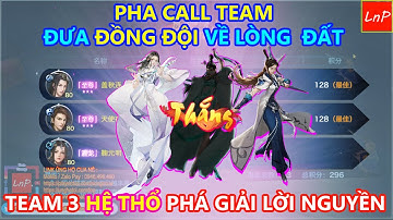 VLTK MOBILE - TEAM 3 HỆ THỔ PHÁ GIẢI LỜI NGUYỀN THUA LIÊN TỤC BÊN ĐẤT BẠN | LnP