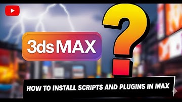 How To Install Script & Plugin in 3ds Max Chapter -7