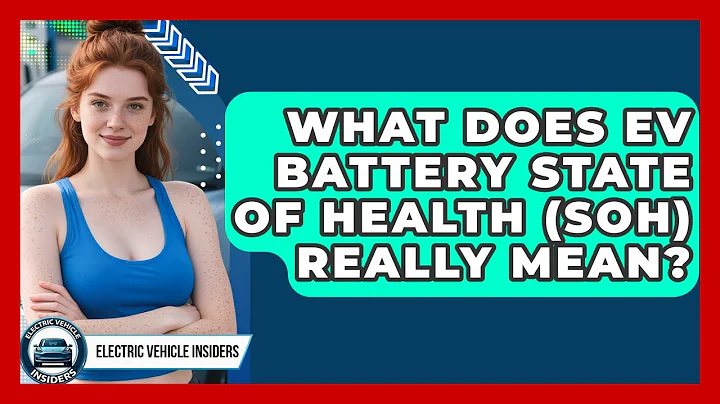What Does EV Battery State Of Health (SoH) Really Mean? - Electric Vehicle Insiders