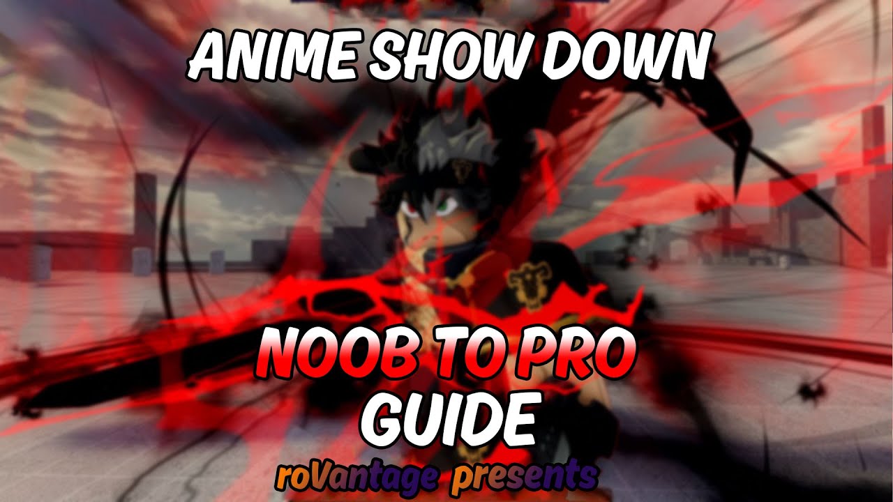 Anime Showdown NOOB TO PRO GUIDE