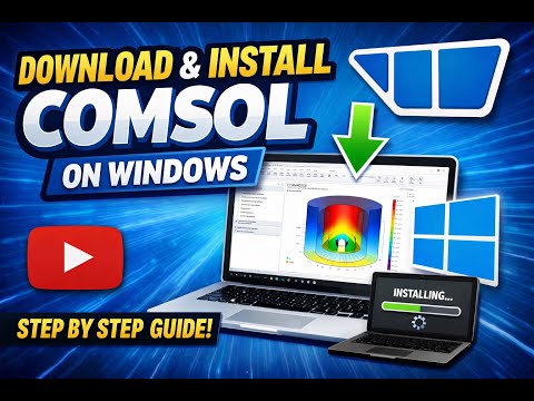 How to Download and Install COMSOL on Windows | Step-by-Step Tutorial #comsol #install