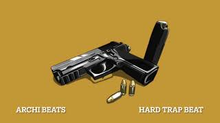 Hard Trap Beat Archi Beats