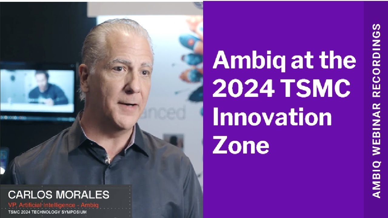 Ambiq at the 2024 TSMC Innovation Zone