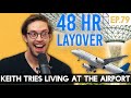 Keith Tries Living At The Airport - The TryPod Ep. 79