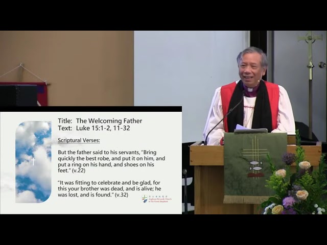 2026-06-21 - 9 AM - 4th Sunday Service after Pentecost - (Luke 15:1-2, 11-32) - Bishop Stephen Leung