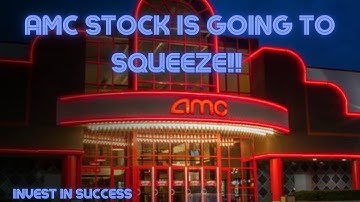 AMC STOCK IS GOING TO EXPLODE-DO NOT SELL AMC STOCK! | AMC STOCK READH TO SQUEEZE?