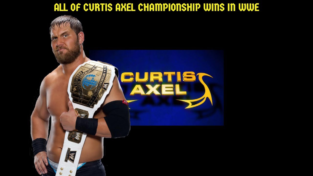 All Of Curtis Axel Championship wins in WWE