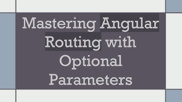 Mastering Angular Routing with Optional Parameters