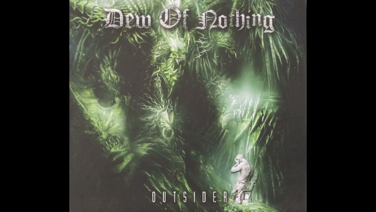Dew Of Nothing - Outsider (2015) Full album