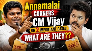 Annamalai corners CM Vijay on 2 important cases, What are they??