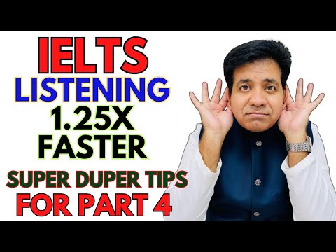 Ielts Listening 1.25X Faster - Super Duper Tips By Asad Yaqub