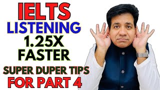 IELTS Listening 1.25X Faster - Super Duper Tips By Asad Yaqub