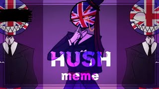 Hush meme|countryhumans