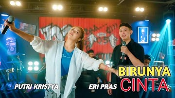 Lagu BIRUNYA CINTA - Putri Kristya ft Eri Pras