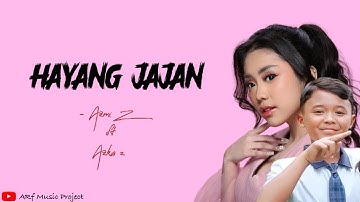 AZMI Z ft AZKA Z - Hayang Jajan | [LIRIK]
