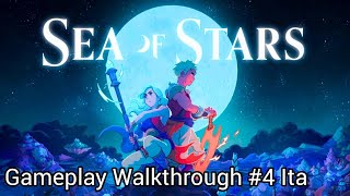 Sea of Stars: Gameplay Walkthrough #4 Ita
