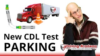 New CDL Road Test Parking Explained - Pass Your CDL Road Test 2023