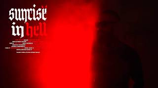 SUNRISE IN HELL
