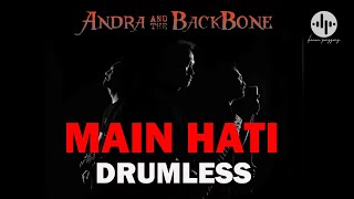 ANDRA AND THE BACKBONE - MAIN HATI // DRUMLESS (HQ Audio)