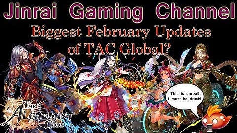 The Alchemist Code Global February Big Updates