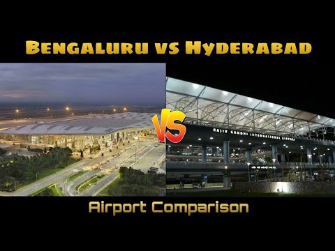 Bangalore vs Hyderabad | AIRPORT COMPARISON | - YouTube