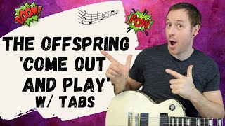The Offspring Come Out And Play (Keep ‘Em Separated) Guitar Lesson + Tutorial