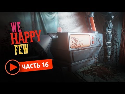 Video: We Happy Few Mendapat Episod Cerita Pas Musim, Mod Kotak Pasir Pasca Pelancaran Percuma