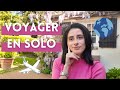 Voyageuse solo  mon exprience mes conseils 