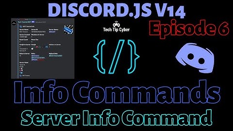 How To Make Discord.JS V14 BOT | Episode 6 - Server Info Command | Tech Tip Cyber