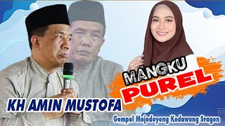 KH Amin Mustofa Solo Terbaru 2023 Ceramah Lucu Mangku Purel Live Mojodoyong Kedawung Sragen