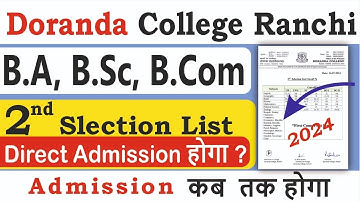 2nd Selection List UG B.A, B.Sc, B.Com Doranda college Ranchi #doranda