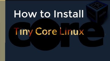 Installing Tiny Core Linux