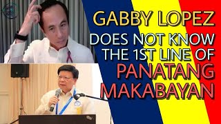 GABBY LOPEZ DOES NOT KNOW THE FIRST LINE OF PANATANG MAKABAYAN.