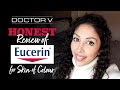 Doctor V - Honest Review of Eucerin for Skin of Colour | Brown or Black skin