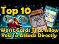 Top 10 Worst Cards That Allow You To Attack Directly in YuGiOh