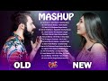 OLD VS NEW Bollywood Mashup Songs 2020 February \\ Mashup Hindi Songs 2020: Old vs New 4 - INDIAN