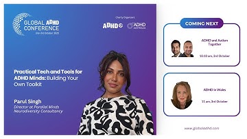 Practical Tech and Tools for ADHD Minds: Building Your Own Toolkit with Parul Singh