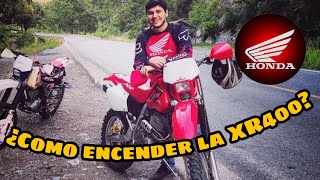 ¿Cómo Encender Una Honda XR400?