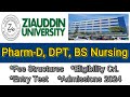 Ziauddin university karachi  pharmd dpt bs nursing  fees eligibility and admissions 2024