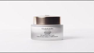 How-To: Advanced Ceramide Lift & Firm Day Cream Regimen  | Elizabeth Arden