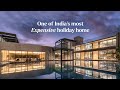 One of indias most expensive  luxurious homes  colossus by stayvista  large group getaway