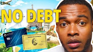 How To Travel For Free Without A Credit Card | No Debt