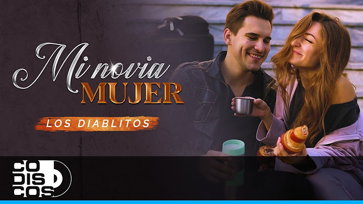 Mi Novia Mujer, Los Diablitos - Video