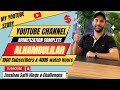 From 1000 subscribers to 4000 watch hours my youtube monetization journey alhumdulillah