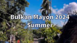 Mayon Volcano 2024 Summer