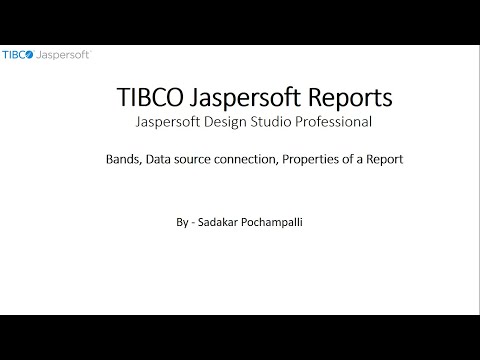 031 | BI - Jaspersoft Reports | Bands, Database Connection,Report Properties