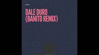 Nfasis - Dale Duro (BANITO Remix)